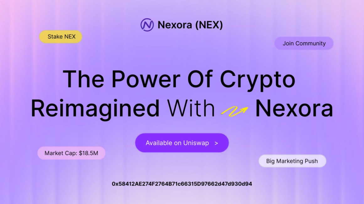Nexora Launches Fully Decentralized $NEX Token and Secures Trademark Filing in the U.S.